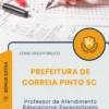 Apostila Professor de Atendimento Educacional Especializado Prefeitura de Correia Pinto SC 2025