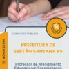 Apostila Professor de Atendimento Educacional Especializado Prefeitura de Sertão Santana RS 2025