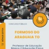Apostila Professor de Educação Básica 2 Educação Física Prefeitura de Formoso do Araguaia TO 2025