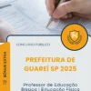 Apostila Professor de Educação Básica I Educação Física Prefeitura de Guareí SP 2025