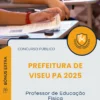 Apostila Professor de Educação Física Prefeitura de Viseu PA 2025