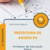 Apostila Professor de Educação Física Prefeitura de Agudo RS 2025