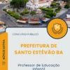 Apostila Professor de Educação Infantil Prefeitura de Santo Estêvão BA 2025