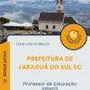 Apostila Professor de Educação Infantil Prefeitura de Jaraguá do Sul SC 2025