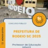 Apostila Professor de Educação Infantil Prefeitura de Rodeio SC 2025