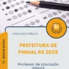 Apostila Professor de Educação Infantil Prefeitura de Pinhal RS 2025