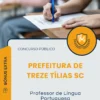 Apostila Professor de Língua Portuguesa Prefeitura de Treze Tílias SC 2025