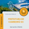 Apostila Servente CREAS Prefeitura de Camboriú SC 2025