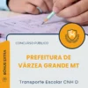 Apostila Transporte Escolar CNH D Prefeitura de Várzea Grande MT 2025