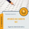 Apostila Agente Administrativo Prefeitura de Iporã do Oeste SC 2025