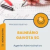 Apostila Agente Administrativo Prefeitura de Balneário Gaivota SC 2025