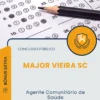 Apostila Agente Comunitário de Saúde Prefeitura de Major Vieira SC 2025