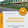Apostila Agente Comunitário de Saúde Prefeitura de Santa Cecília SC 2025