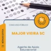 Apostila Agente de Apoio Educacional Prefeitura de Major Vieira SC 2025