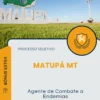 Apostila Agente de Combate a Endemias Prefeitura de Matupá MT 2025