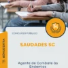 Apostila Agente de Combate às Endemias Prefeitura de Saudades SC 2025