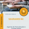 Apostila Agente de Manutenção e Conservação Prefeitura de Saudades SC 2025