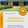 Apostila Apoio Administrativo Educacional I Motorista Prefeitura de Paranatinga MT 2025
