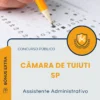 Apostila Assistente Administrativo Câmara de Tuiuti SP 2025