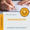Apostila Assistente Administrativo Prefeitura de Guaraniaçu PR 2026