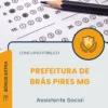 Apostila Assistente Social Prefeitura de Brás Pires MG 2025