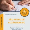 Apostila Assistente Social Educacional Prefeitura de São Pedro de Alcântara SC 2025