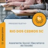 Apostila Assistente Social Secretaria da Saúde Prefeitura de Rio dos Cedros SC 2025