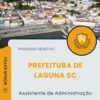 Apostila Assistente de Administração Prefeitura de Laguna SC 2025