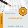 Apostila Atendente de Creche Prefeitura de Quatiguá PR 2025