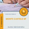 Apostila Auxiliar Administrativo Prefeitura de Monte Castelo SP 2025