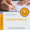 Apostila Auxiliar Administrativo Prefeitura de Abdon Batista SC 2025