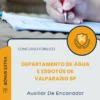 Apostila Auxiliar De Encanador Departamento de Água e Esgotos de Valparaíso SP 2025