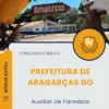 Apostila Auxiliar De Farmácia Prefeitura de Aragarças GO 2025
