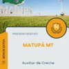 Apostila Auxiliar de Creche Prefeitura de Matupá MT 2025