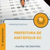 Apostila Auxiliar de Dentista Prefeitura de Anitápolis SC 2025