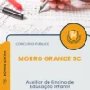 Apostila Auxiliar de Ensino de Educação Infantil Prefeitura de Morro Grande SC 2025