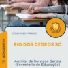 Apostila Auxiliar de Serviços Gerais Secretaria da Educação Prefeitura de Rio dos Cedros SC 2025