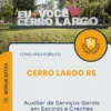 Apostila Auxiliar de Serviços Gerais em Escolas e Creches Prefeitura de Cerro Largo RS 2025