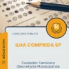 Apostila Cuidador Feminino Secretaria Municipal de Educação Prefeitura de Ilha Comprida SP 2025