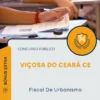 Apostila Fiscal De Urbanismo Prefeitura de Viçosa do Ceará CE 2025