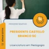 Apostila Licenciatura em Pedagogia Prefeitura de Presidente Castello Branco SC 2025