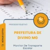 Apostila Monitor De Transporte Escolar Prefeitura de Divino MG 2025