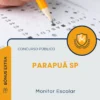 Apostila Monitor Escolar Prefeitura de Parapuã SP 2025