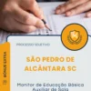 Apostila Monitor de Educação Básica Auxiliar de Sala Prefeitura de São Pedro de Alcântara SC 2025