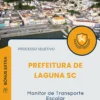 Apostila Monitor de Transporte Escolar Prefeitura de Laguna SC 2025