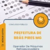Apostila Operador De Máquinas Retroescavadeira Prefeitura de Brás Pires MG 2025