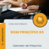 Apostila Operador de Máquinas Prefeitura de Bom Princípio RS 2025