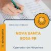 Apostila Operador de Máquinas Prefeitura de Nova Santa Rosa PR 2025