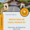 Apostila Operador de Máquinas Agrícolas Prefeitura de Vidal Ramos SC 2025