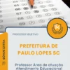 Apostila Professor Área de atuação Atendimento Educacional Especializado Prefeitura de Paulo Lopes SC 2025